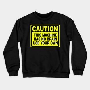 Use Brain Crewneck Sweatshirt